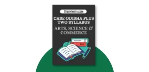 CHSE Odisha Syllabus For Plus Two Arts, Science & Commerce